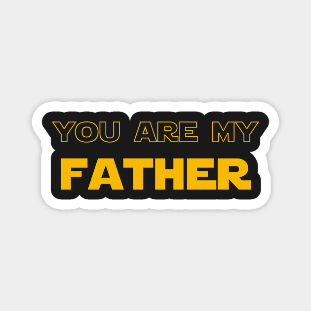 Fathers Day gift You are my father Magnet by amithachapa