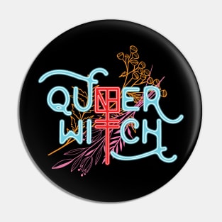 Queer Witch (Neon) Pin