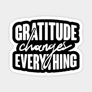 'Gratitude Changes Everything' Military Public Service Shirt Magnet