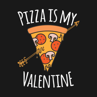 Pizza Is My Valentine Funny Valentines Day Gifts Boys Kids T-Shirt