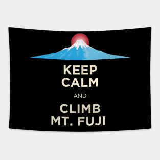 Keep Calm and Climb Mt. Fuji Tapestry