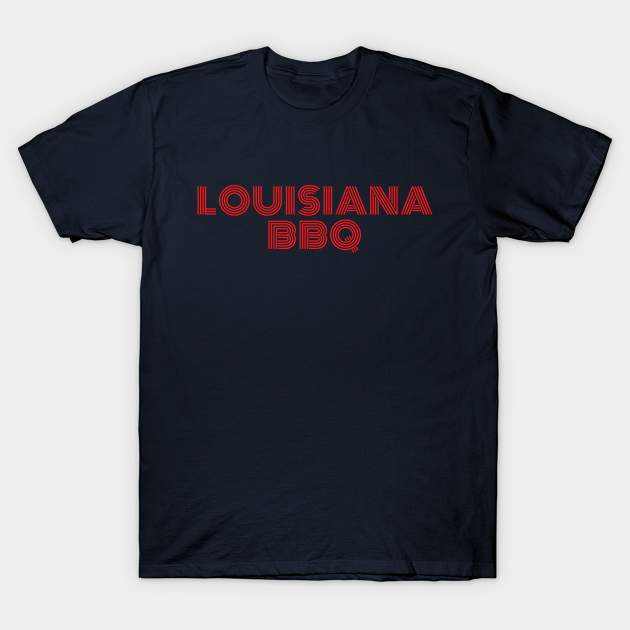 Discover Louisiana BBQ - Louisiana Bbq - T-Shirt