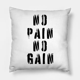 No Pain No Gain Pillow