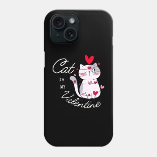 Cat is my Valentine Phone Case