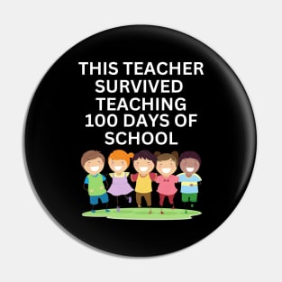 THIS TEACHER SURVIVED TEACHING 100 DAYS OF SCHOOL Pin