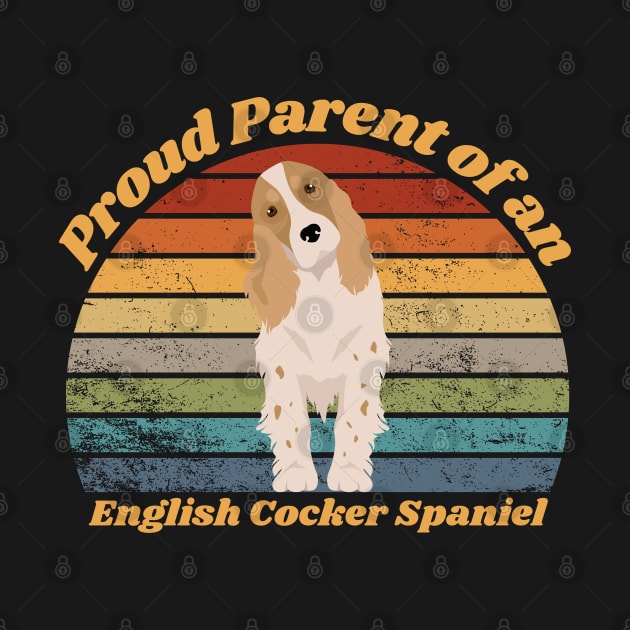 Proud Parent of a English Cocker Spaniel by RAMDesignsbyRoger