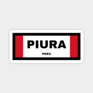 Piura City in Peruvian Flag Magnet