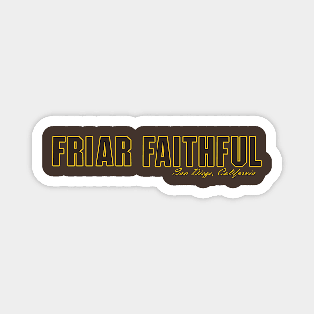 Friar Faithful (Brown & Gold) Magnet by The Friar Faithful 