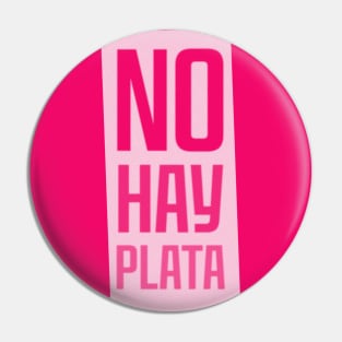 No hay plata (dark) Pin