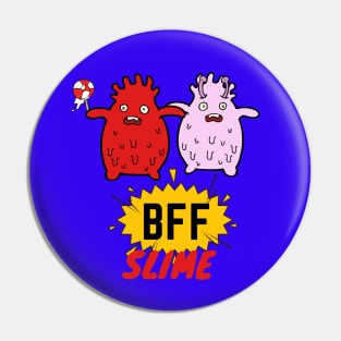 BFF SLIME Pin