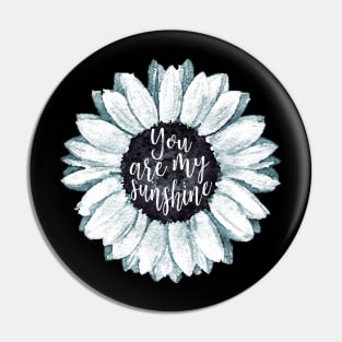 Sunflowers, you are my sunshine Pin