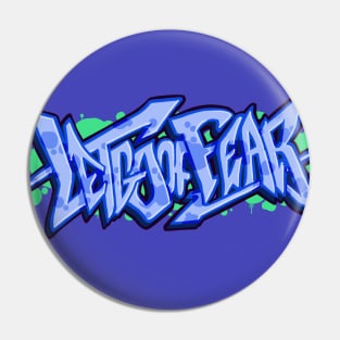 Let Go of Fear - Blue Pin