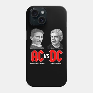 AC VS DC Thomas Edison Nikola Tesla Phone Case