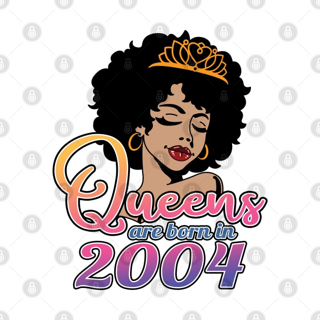 Queens Are Born In 2004, Afro - African American, Black Melanin Lady, 18th Birthday Gift For Women by Art Like Wow Designs