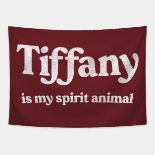 Tiffany Is My Spirit Animal / 80s Aesthetic Tapestry