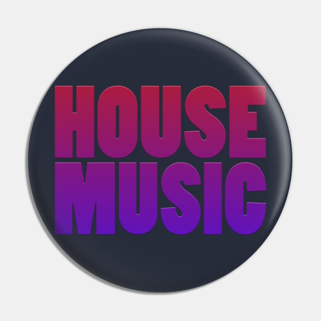 HOUSE MUSIC-Red/Blue Text Pin by BLDesign