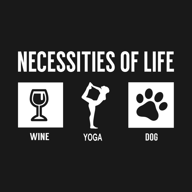 Wine, Yoga, Dog by Koolstudio