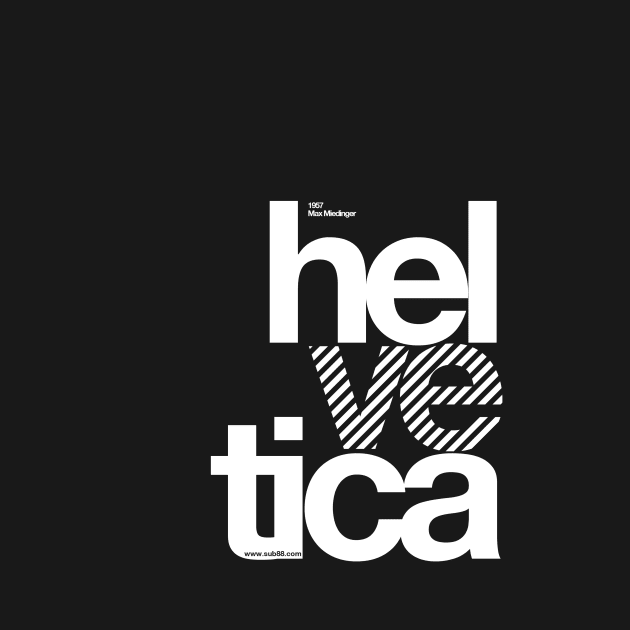 Hel ve tica .... by sub88