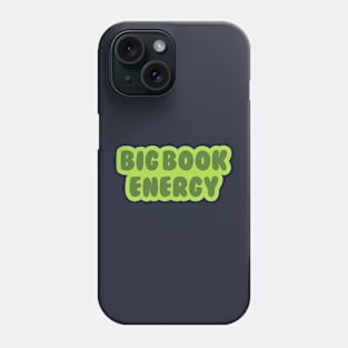 Big book energy Phone Case