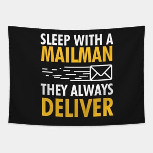 Sleep With A Mailman, They Always Deliver Tapestry