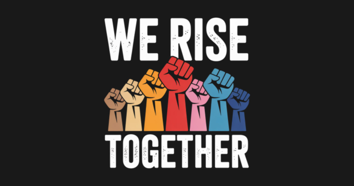 We Rise Together Black LGBT Gay Pride Support LGBTQ Parade - We Rise ...