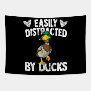 Funny Duck lover Quote Easily Distracted by Ducks Tapestry