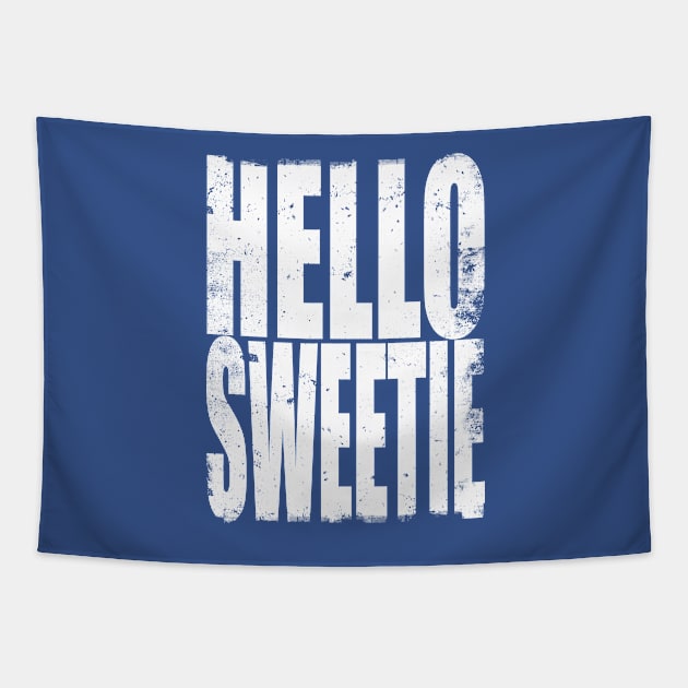 Hello Sweetie Tapestry by stateements