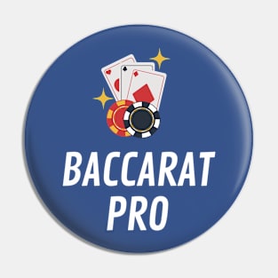 Baccarat Pro Pin