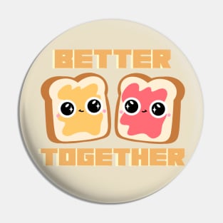 Better Together Peanut butter & Jelly Pin