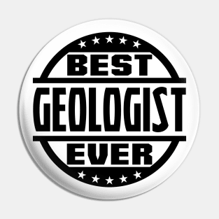 Best Geologist Ever Pin