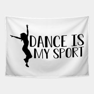 Dance is my sport Tapestry