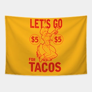 let's go for tacos Tapestry