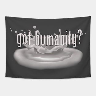 Got Humanity? Tapestry