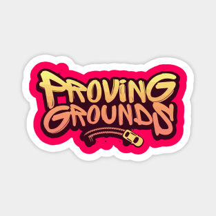 Proving Grounds Magnet