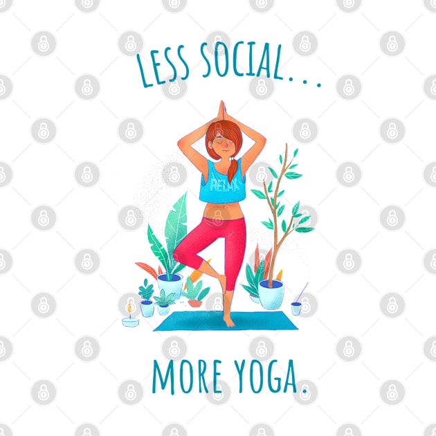 Less Social More Yoga - Illustrated by intromerch