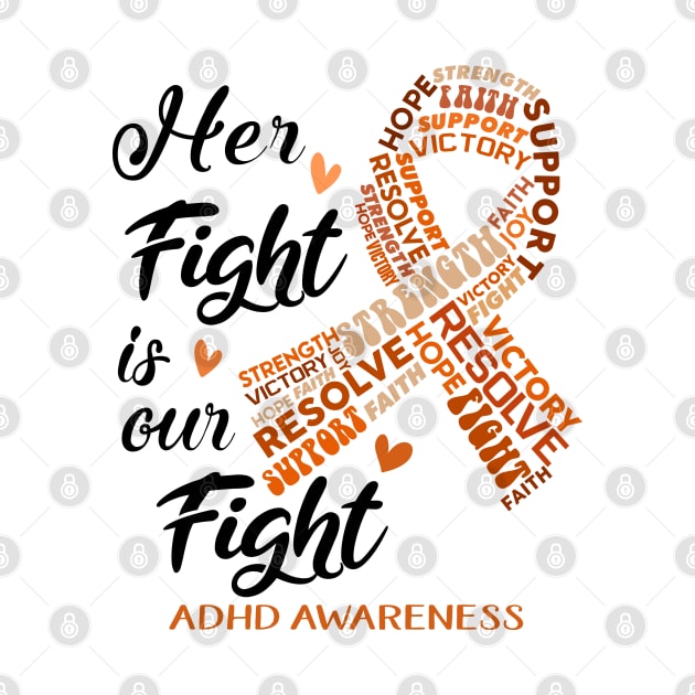 ADHD Awareness Her Fight is our Fight by ThePassion99