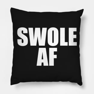 Swole AF Pillow