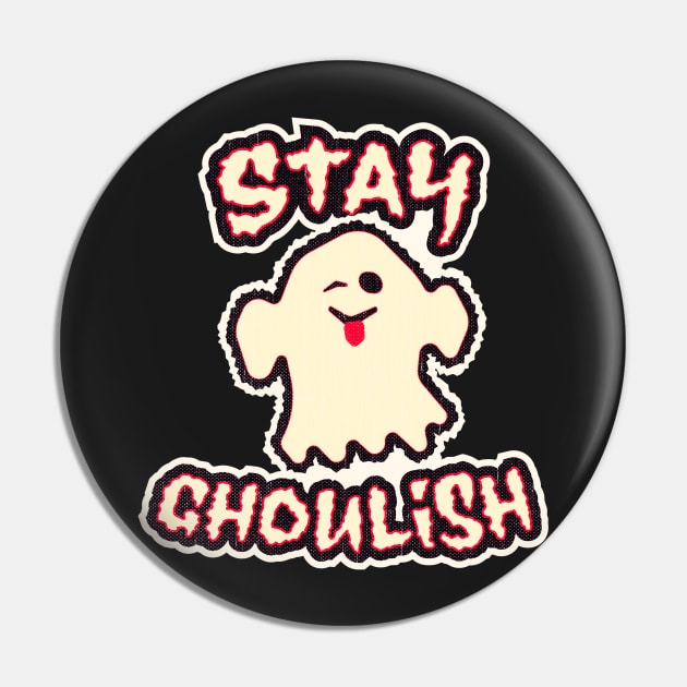 Stay Ghoulish Pin by retroready