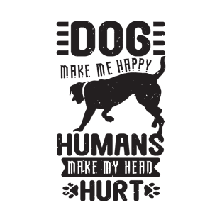 Dogs - Funny Quotes - 10 - pos T-Shirt