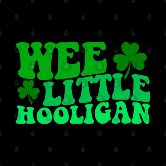 Wee Little Hooligan - Irish St Patrick's Day Funny by Emily Ava 1