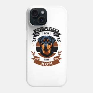 Rottweiler Mom Phone Case