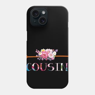 Happiness is being Cousin floral gift Phone Case