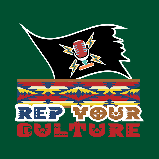 The Rep Your Culture Line: Indigenous Spirit by The Culture Marauders