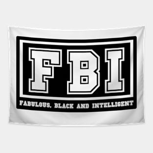 FBI Fabulous Black and Intelligent Tapestry