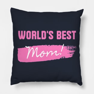 World's Best Mom Mother's Day Pillow