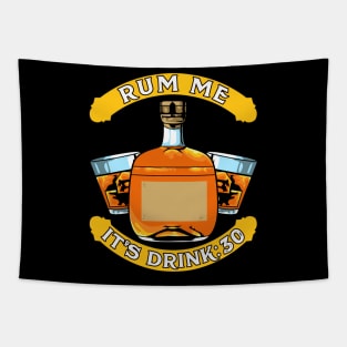 Rum Me It's Drink:30 Vintage Rum Drinking Expert Tee Tapestry