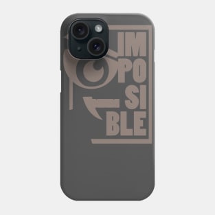 Imposible Phone Case