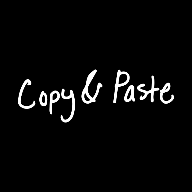 Copy & Paste Black by Lazy Design Co.