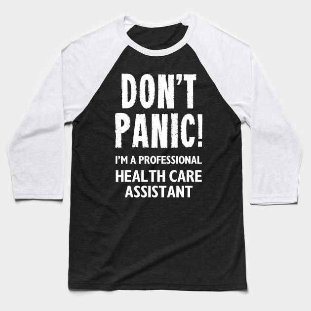 Health Care Assistant Health Care Assistant Baseball T Shirt