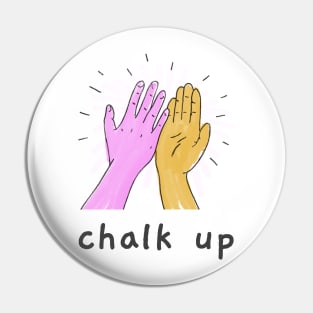 Chalk Up Pin